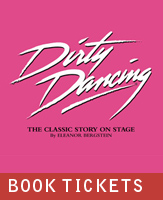 Buy tickets for Dirty Dancing at Liverpool Empire Theatre